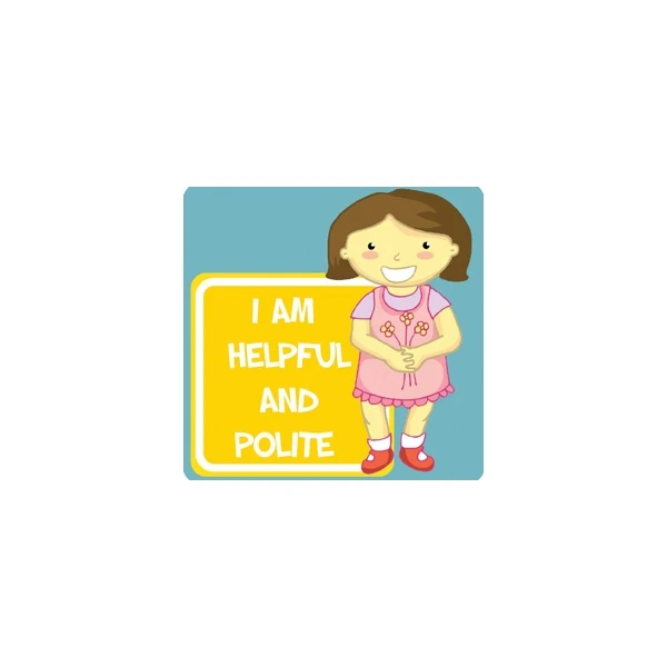 Positive Affirmation Helpful And Polite School Sign 1 Positive Affirmation Helpful And Polite School Sign